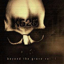 K626 : Beyond the Grave Vol.1 K626 : Beyond the Grave Vol.1